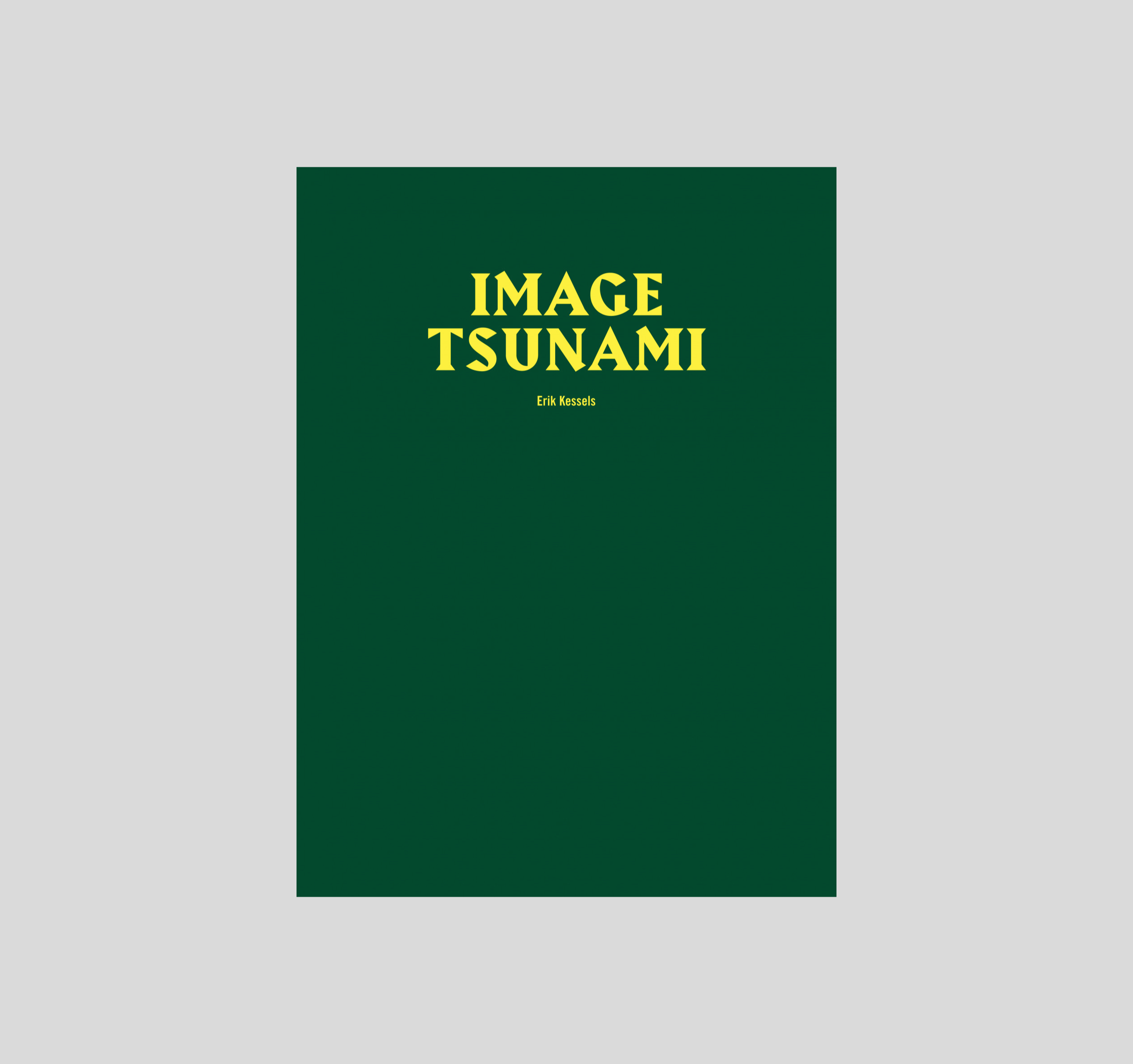 Image Tsunami - Erik Kessels